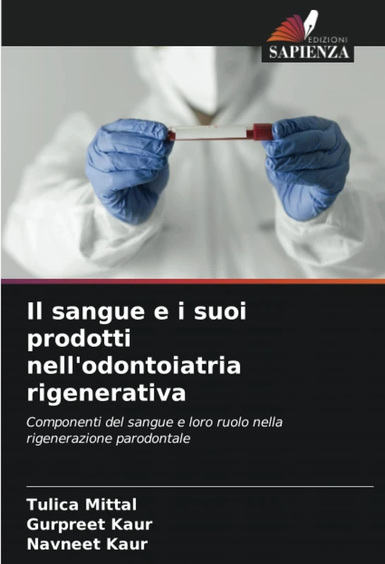 Il sangue e i suoi prodotti nell'odontoiatria rigenerativa: Componenti del sangue e loro ruolo nella rigenerazione parodontale