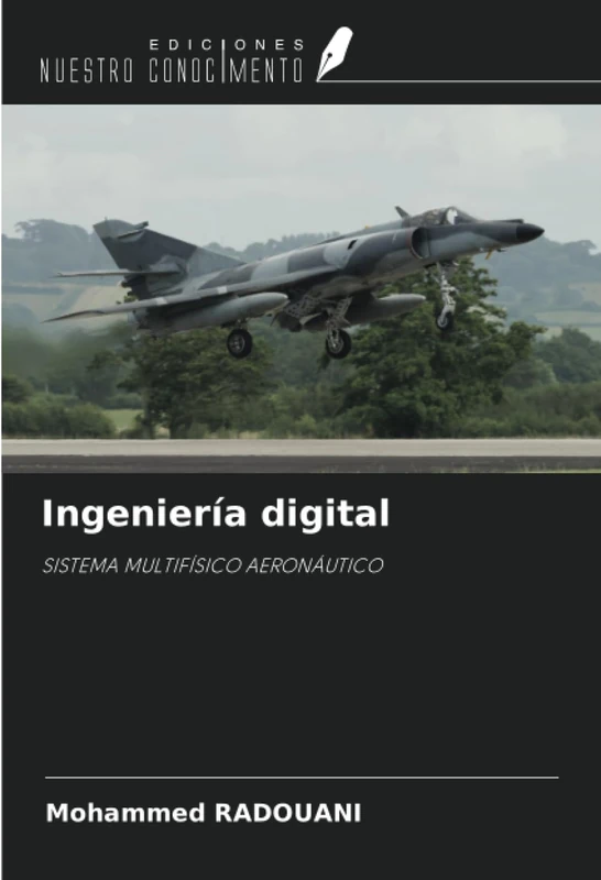 Ingeniería digital: SISTEMA MULTIFÍSICO AERONÁUTICO
