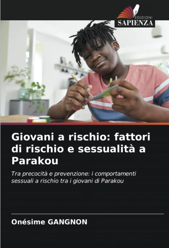 Giovani a rischio: fattori di rischio e sessualità a Parakou: Tra precocità e prevenzione: i comportamenti sessuali a rischio tra i giovani di Parakou - Image 1