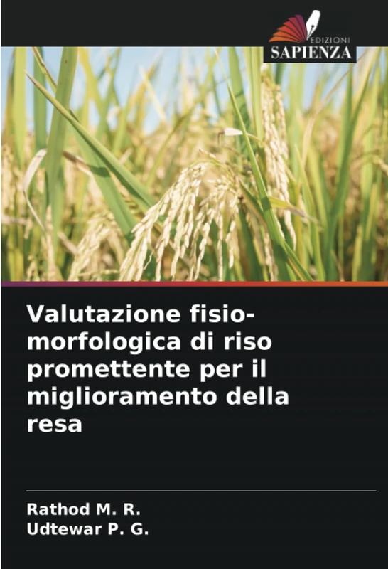 Valutazione fisio-morfologica di riso promettente per il miglioramento della resa