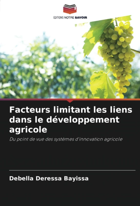Facteurs limitant les liens dans le développement agricole: Du point de vue des systèmes d'innovation agricole