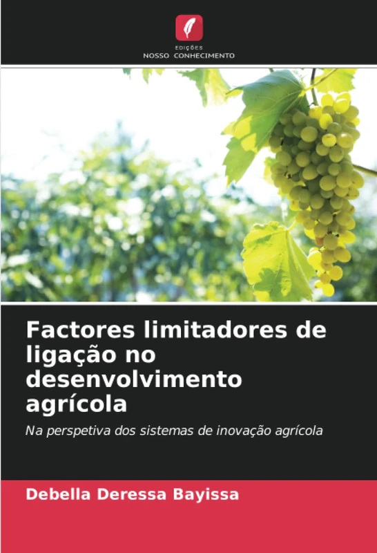 Factores limitadores de ligação no desenvolvimento agrícola: Na perspetiva dos sistemas de inovação agrícola