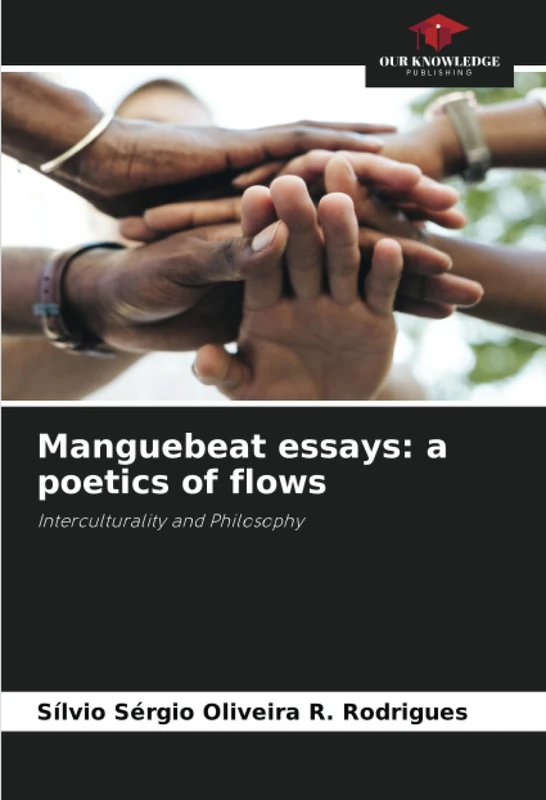 Manguebeat essays: a poetics of flows: Interculturality and Philosophy
