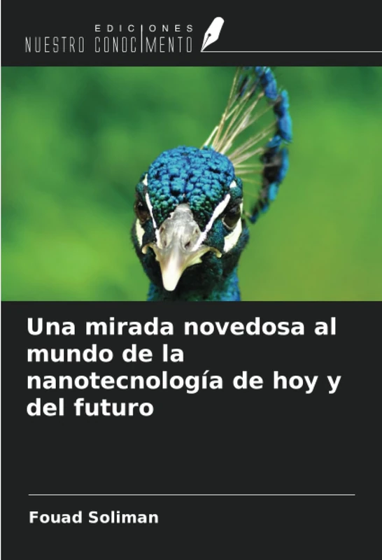 Una mirada novedosa al mundo de la nanotecnología de hoy y del futuro - Image 1
