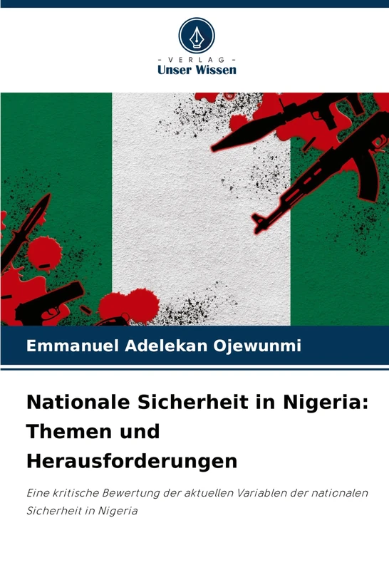 Nationale Sicherheit in Nigeria: Themen und Herausforderungen