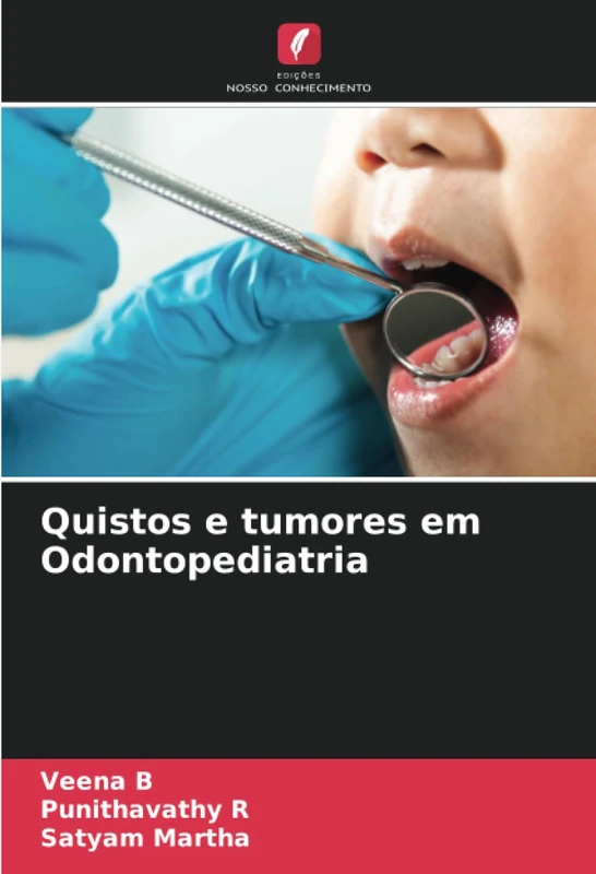 Quistos e tumores em Odontopediatria