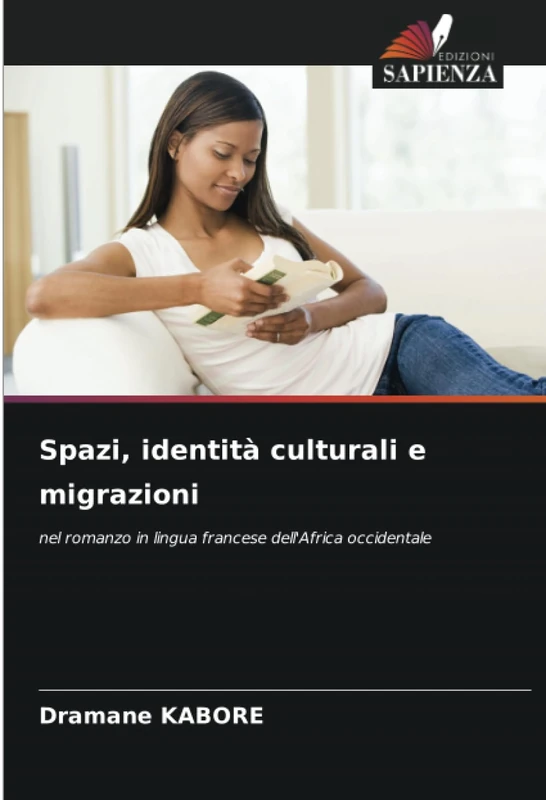 Spazi, identità culturali e migrazioni: nel romanzo in lingua francese dell'Africa occidentale