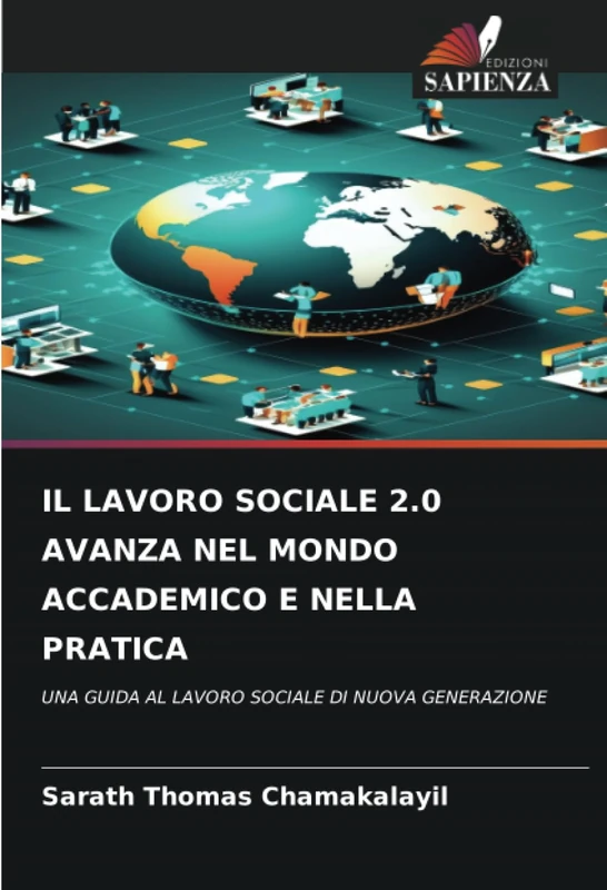 IL LAVORO SOCIALE 2.0 AVANZA NEL MONDO ACCADEMICO E NELLA PRATICA: UNA GUIDA AL LAVORO SOCIALE DI NUOVA GENERAZIONE