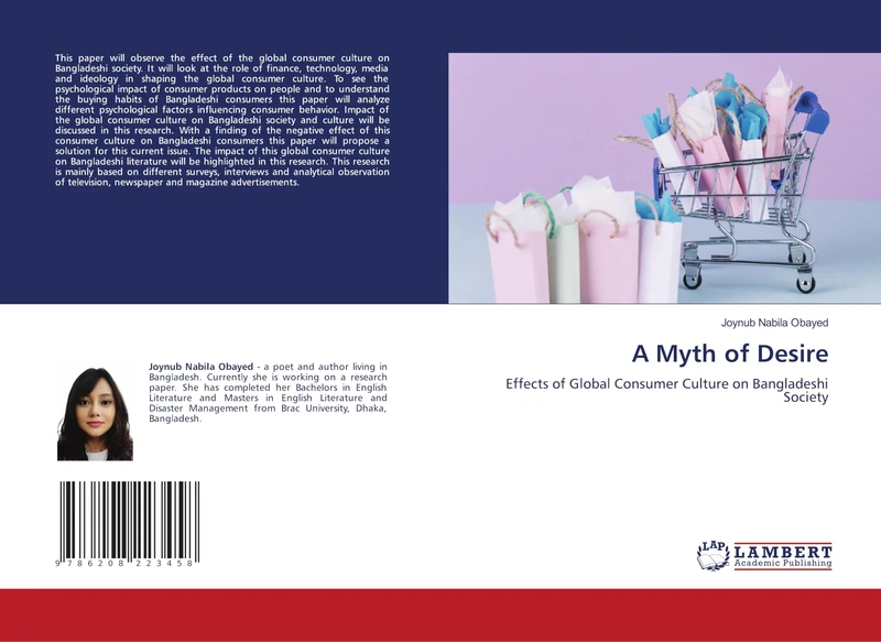 A Myth of Desire: Effects of Global Consumer Culture on Bangladeshi Society