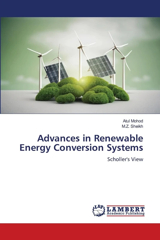 Advances in Renewable Energy Conversion Systems: Scholler's View