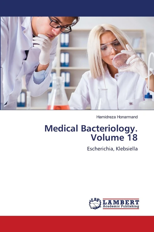 Medical Bacteriology. Volume 18: Escherichia, Klebsiella