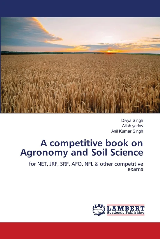 A competitive book on Agronomy and Soil Science: for NET, JRF, SRF, AFO, NFL & other competitive exams - Image 1