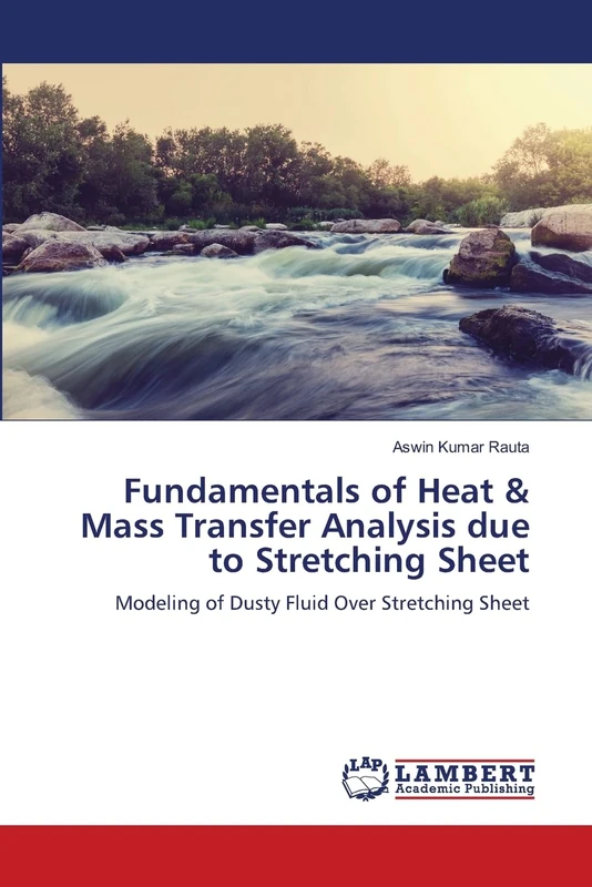 Fundamentals of Heat & Mass Transfer Analysis due to Stretching Sheet: Modeling of Dusty Fluid Over Stretching Sheet