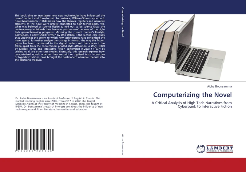 Computerizing the Novel: A Critical Analysis of High-Tech Narratives from Cyberpunk to Interactive Fiction