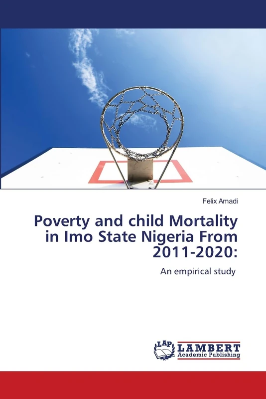 Poverty and child Mortality in Imo State Nigeria From 2011-2020:: An empirical study - Image 1