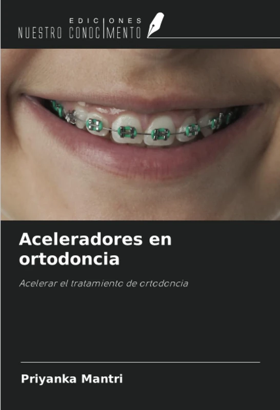 Aceleradores en ortodoncia: Acelerar el tratamiento de ortodoncia
