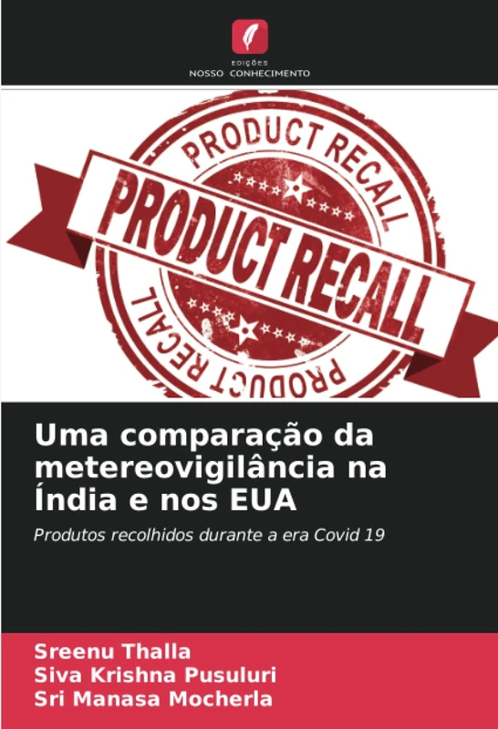 Uma comparação da metereovigilância na Índia e nos EUA: Produtos recolhidos durante a era Covid 19 - Image 1