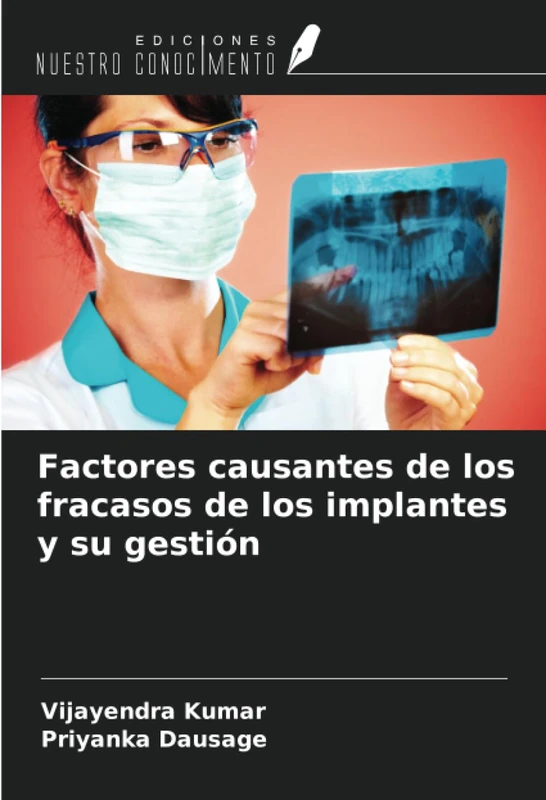 Factores causantes de los fracasos de los implantes y su gestión
