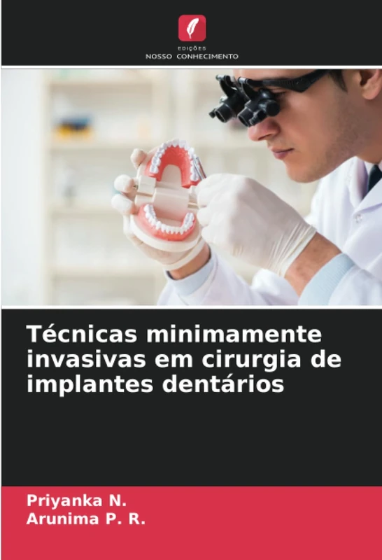 Técnicas minimamente invasivas em cirurgia de implantes dentários