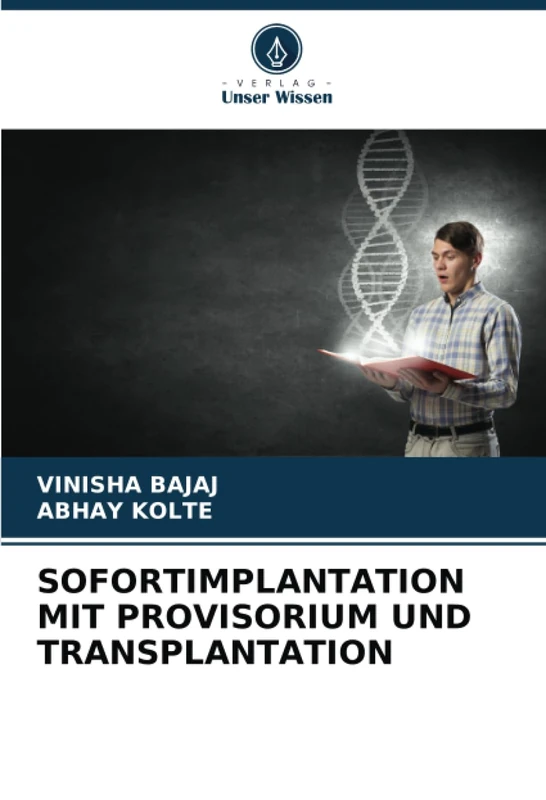 SOFORTIMPLANTATION MIT PROVISORIUM UND TRANSPLANTATION