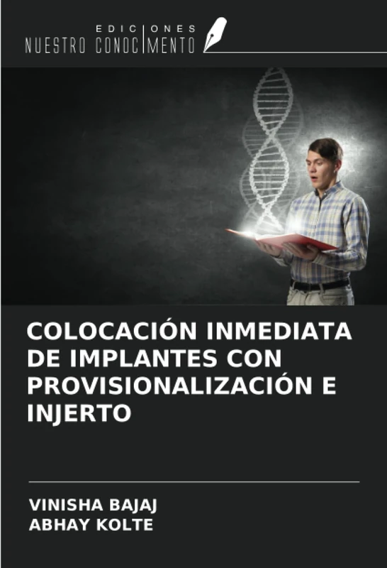 COLOCACIÓN INMEDIATA DE IMPLANTES CON PROVISIONALIZACIÓN E INJERTO