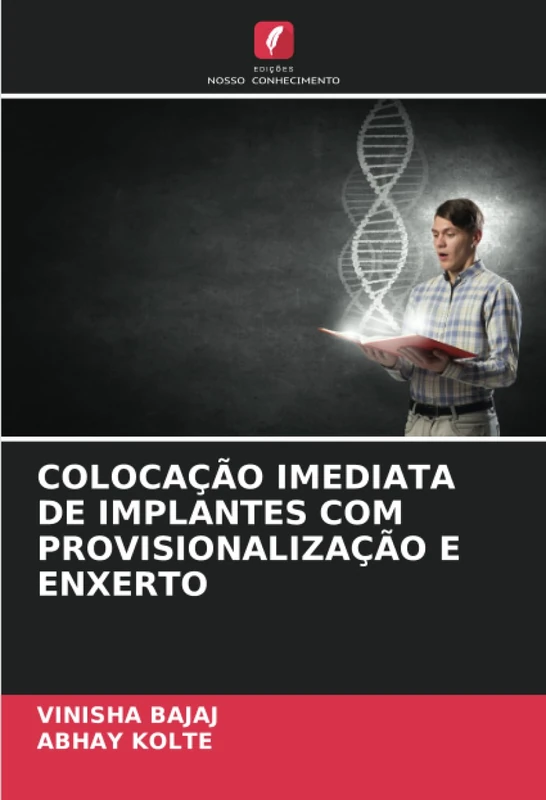COLOCAÇÃO IMEDIATA DE IMPLANTES COM PROVISIONALIZAÇÃO E ENXERTO