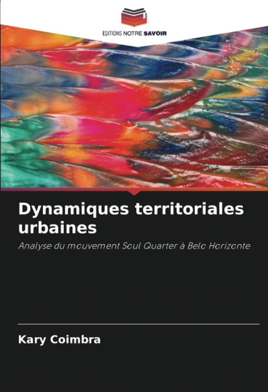 Dynamiques territoriales urbaines: Analyse du mouvement Soul Quarter à Belo Horizonte