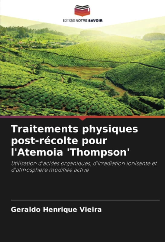 Traitements physiques post-récolte pour l'Atemoia 'Thompson': Utilisation d'acides organiques, d'irradiation ionisante et d'atmosphère modifiée active - Image 1