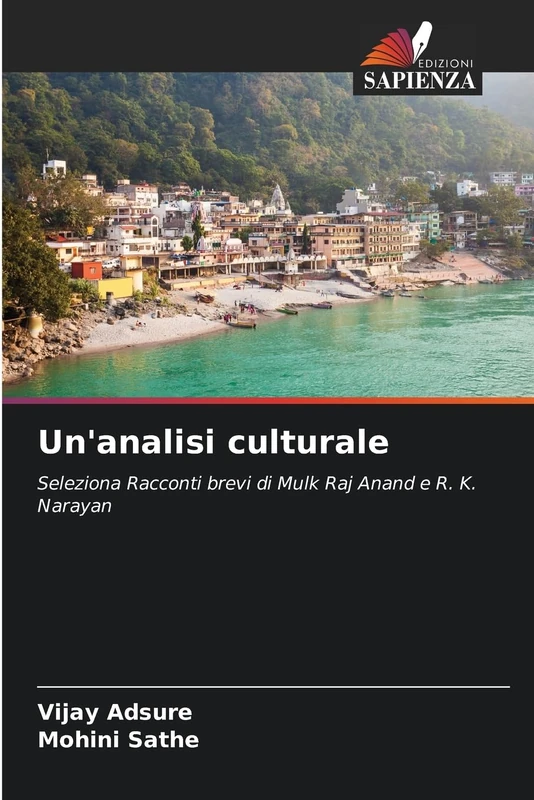 Un'analisi culturale: Seleziona Racconti brevi di Mulk Raj Anand e R. K. Narayan - Image 1