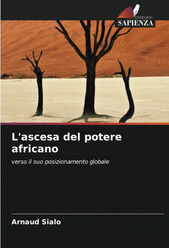 L'ascesa del potere africano: verso il suo posizionamento globale