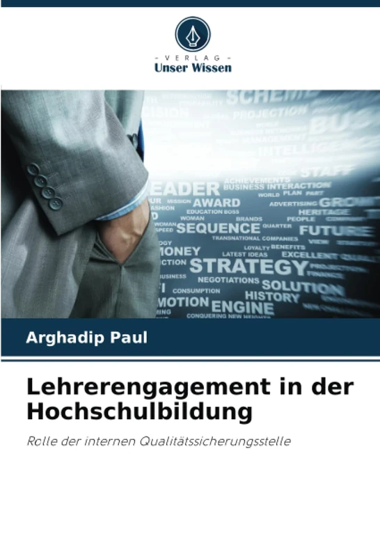 Lehrerengagement in der Hochschulbildung: Rolle der internen Qualitätssicherungsstelle