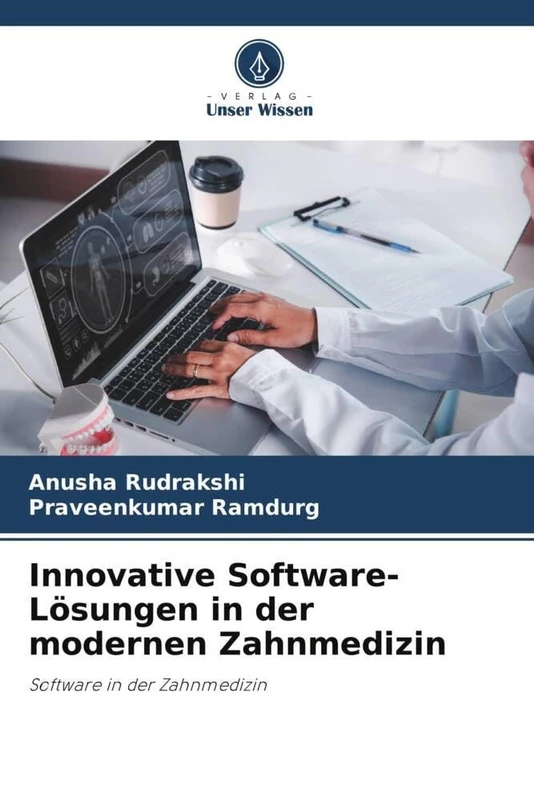 Innovative Software-Lösungen in der modernen Zahnmedizin: Software in der Zahnmedizin