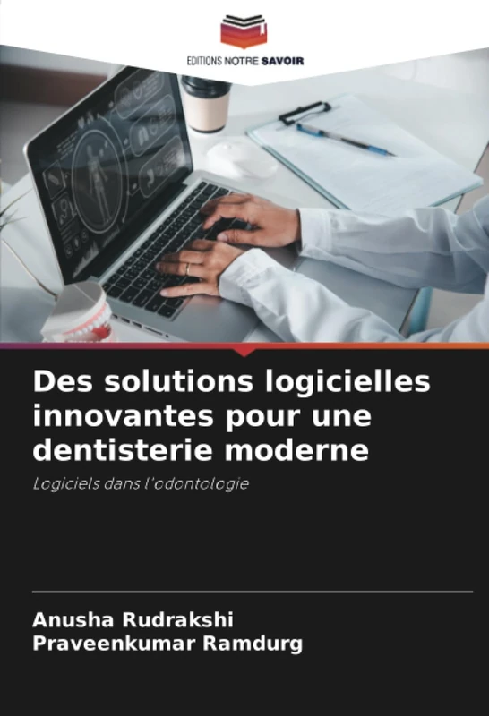 Des solutions logicielles innovantes pour une dentisterie moderne: Logiciels dans l'odontologie
