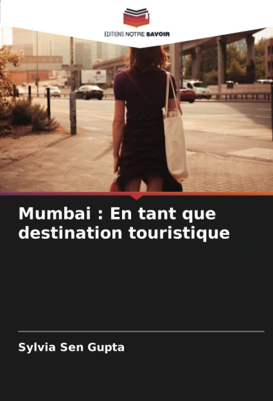Mumbai : En tant que destination touristique
