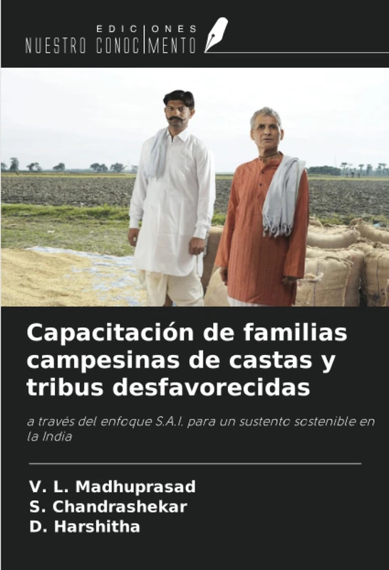 Capacitación de familias campesinas de castas y tribus desfavorecidas: a través del enfoque S.A.I. para un sustento sostenible en la India