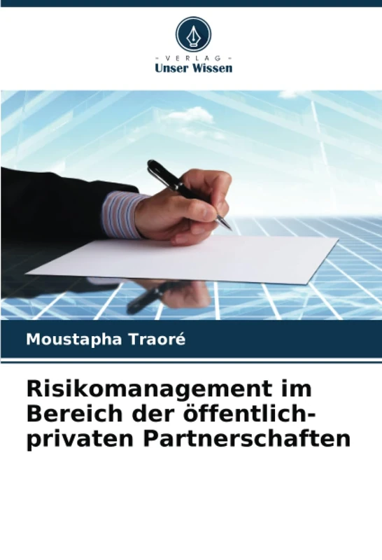 Risikomanagement im Bereich der öffentlich-privaten Partnerschaften