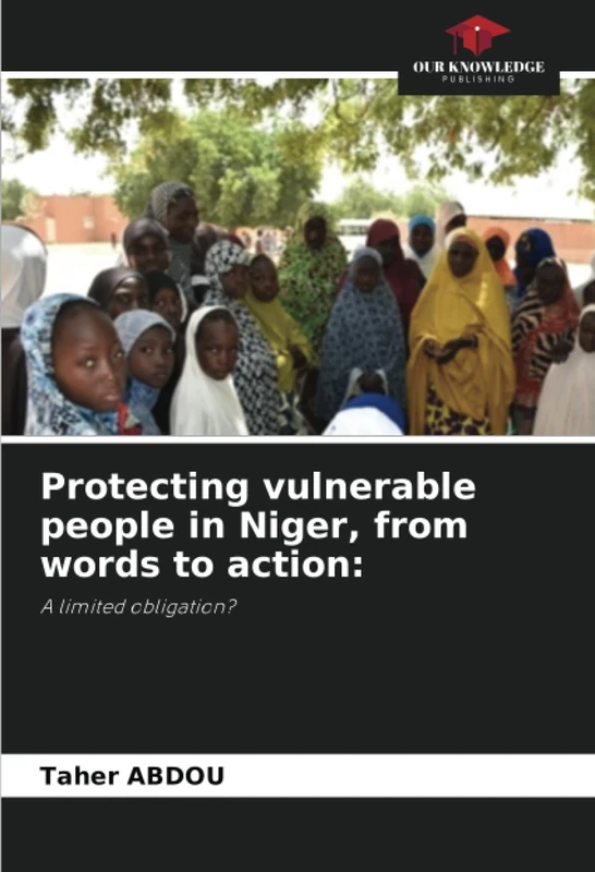 Protecting vulnerable people in Niger, from words to action:: A limited obligation?