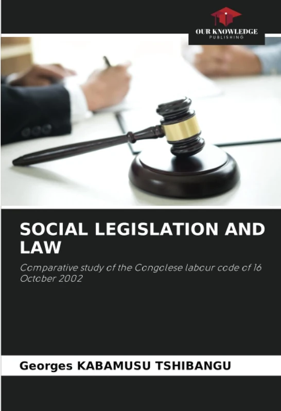 SOCIAL LEGISLATION AND LAW: Comparative study of the Congolese labour code of 16 October 2002 - Image 1