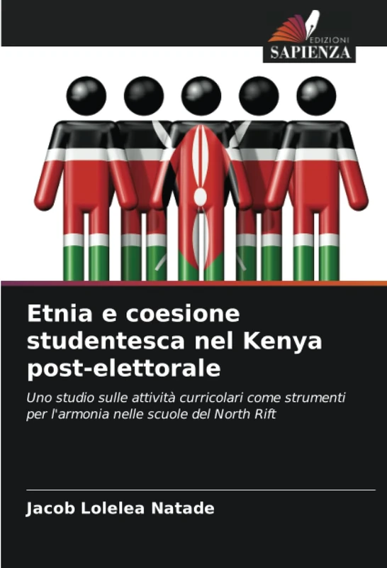 Etnia e coesione studentesca nel Kenya post-elettorale: Uno studio sulle attività curricolari come strumenti per l'armonia nelle scuole del North Rift