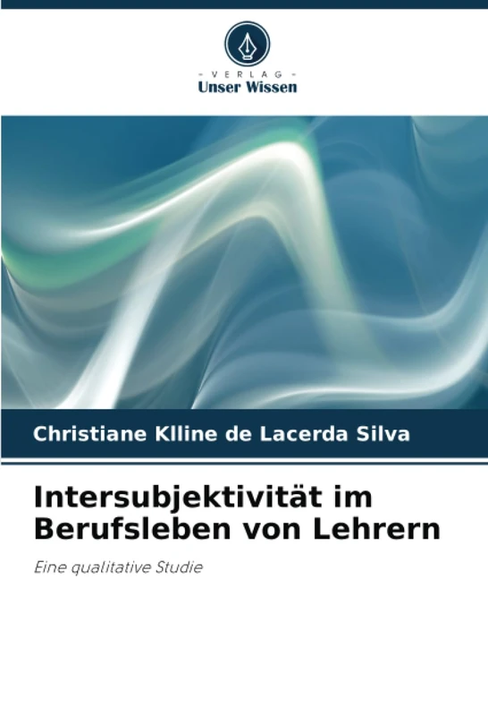 Intersubjektivität im Berufsleben von Lehrern: Eine qualitative Studie - Image 1