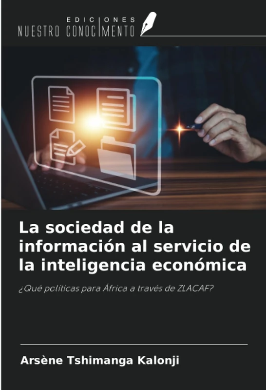 La sociedad de la información al servicio de la inteligencia económica: ¿Qué políticas para África a través de ZLACAF?