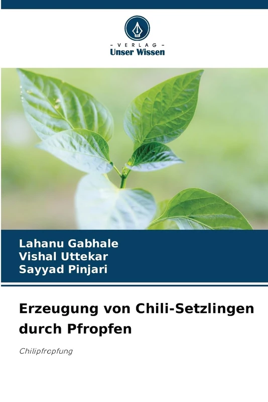 Erzeugung von Chili-Setzlingen durch Pfropfen: Chilipfropfung