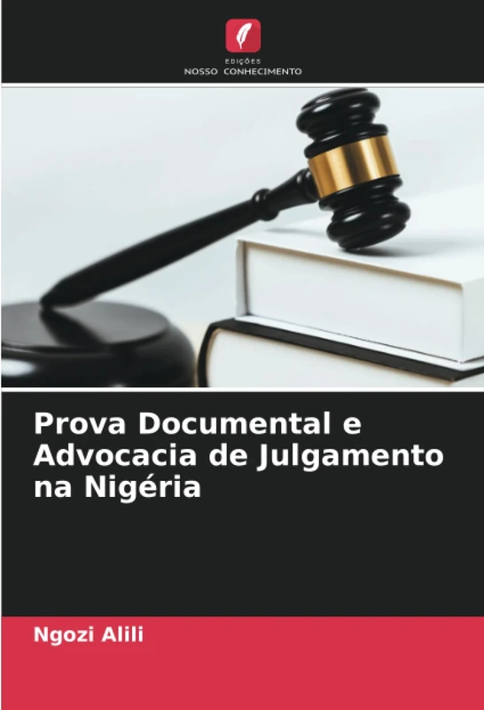 Prova Documental e Advocacia de Julgamento na Nigéria