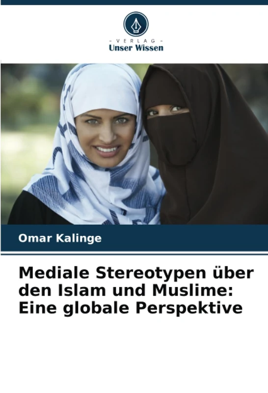 Mediale Stereotypen über den Islam und Muslime: Eine globale Perspektive