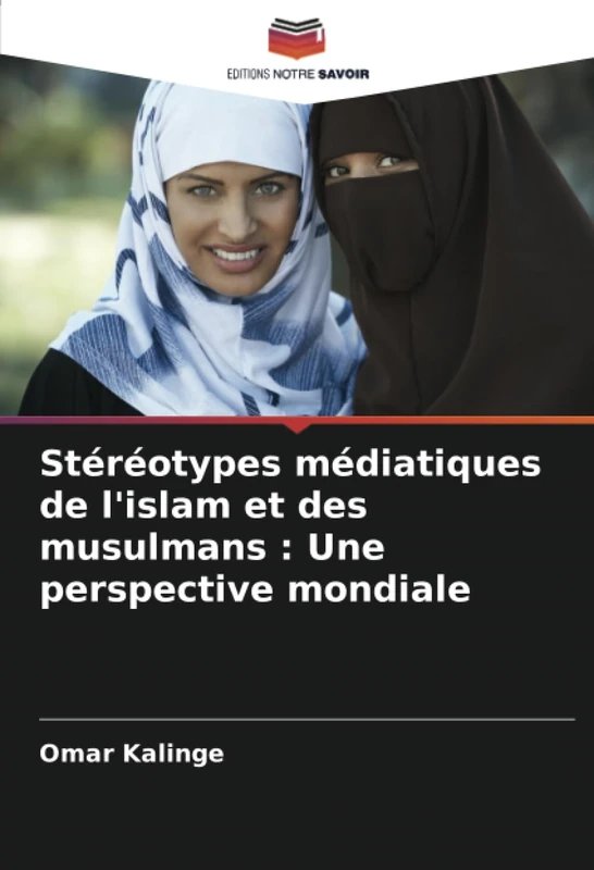 Stéréotypes médiatiques de l'islam et des musulmans : Une perspective mondiale