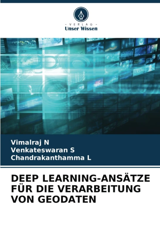 DEEP LEARNING-ANSÄTZE FÜR DIE VERARBEITUNG VON GEODATEN