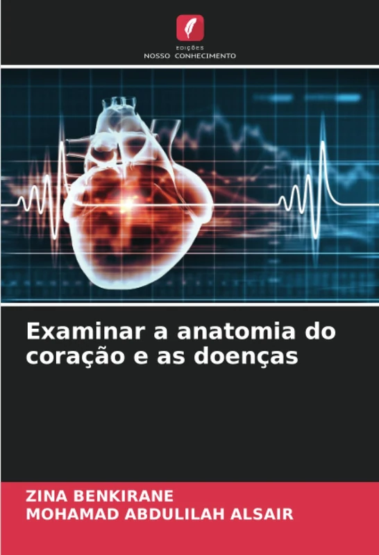 Examinar a anatomia do coração e as doenças