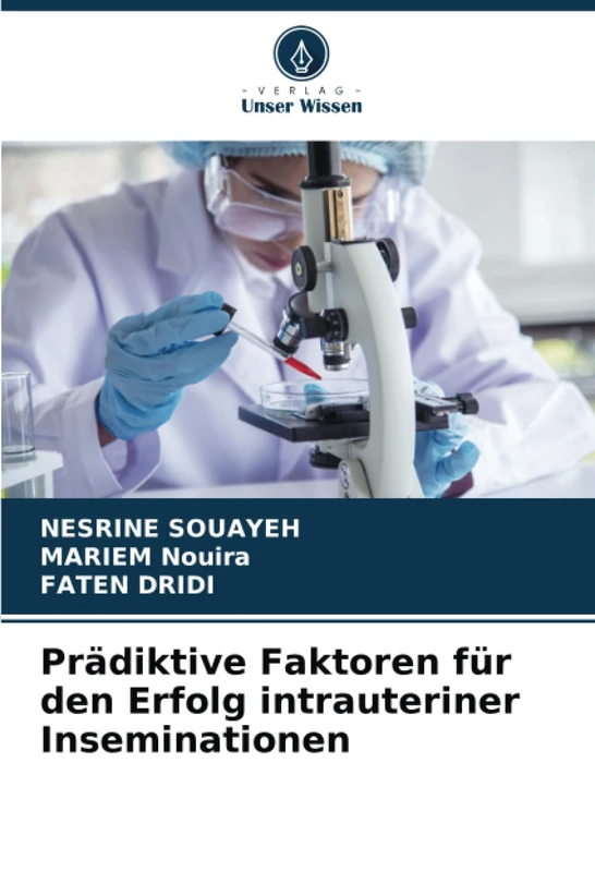 Prädiktive Faktoren für den Erfolg intrauteriner Inseminationen