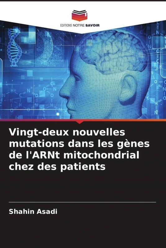 Vingt-deux nouvelles mutations dans les gènes de l'ARNt mitochondrial chez des patients - Image 1