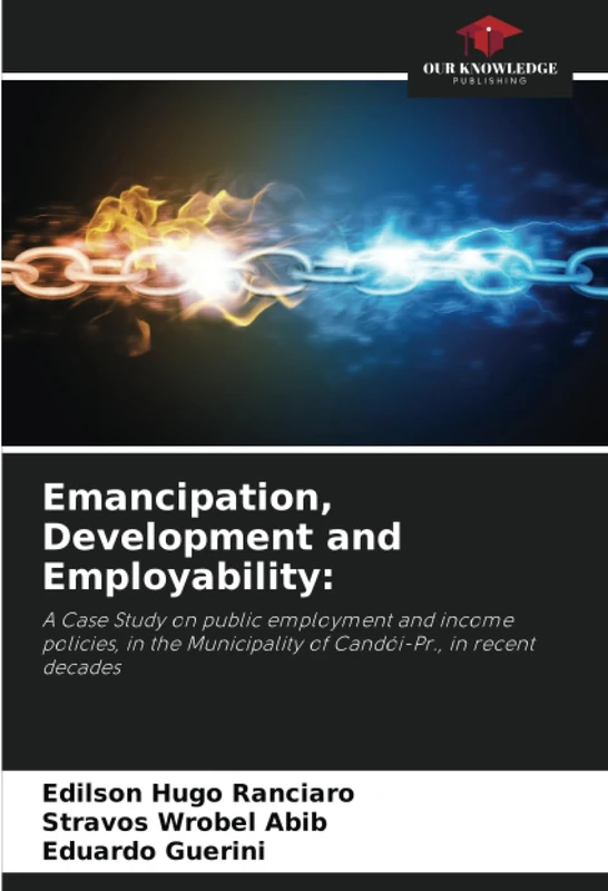 Emancipation, Development and Employability:: A Case Study on public employment and income policies, in the Municipality of Candói-Pr., in recent decades
